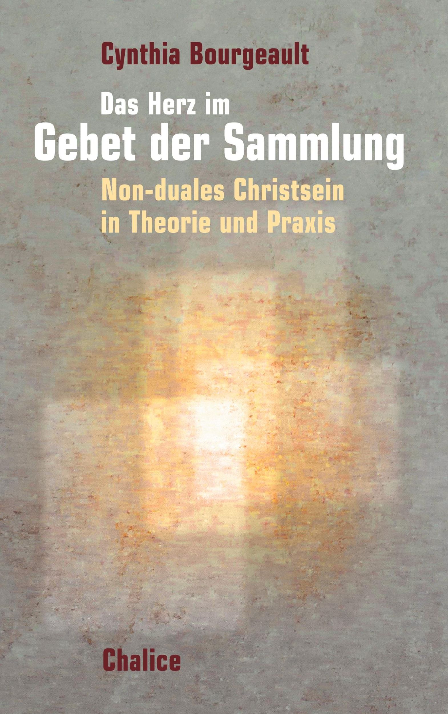 Cover: 9783942914505 | Das Herz im Gebet der Sammlung | Cynthia Bourgeault | Taschenbuch