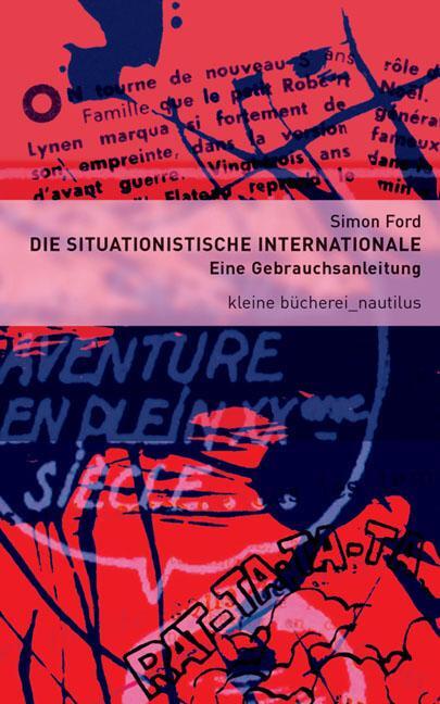 Cover: 9783894015459 | Die Situationistische Internationale | Eine Gebrauchsanleitung | Ford