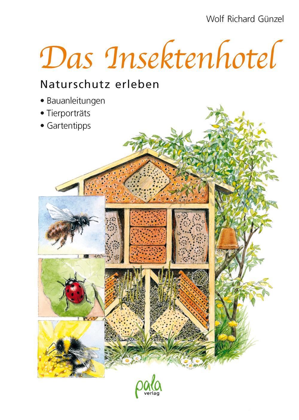 Cover: 9783895663857 | Das Insektenhotel | Wolf Richard Günzel | Buch | 180 S. | Deutsch