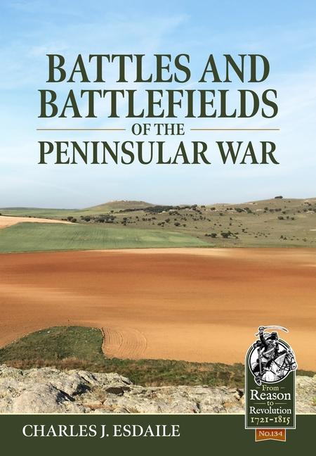 Cover: 9781804515457 | Battles and Battlefields of the Peninsular War | Charles J Esdaile