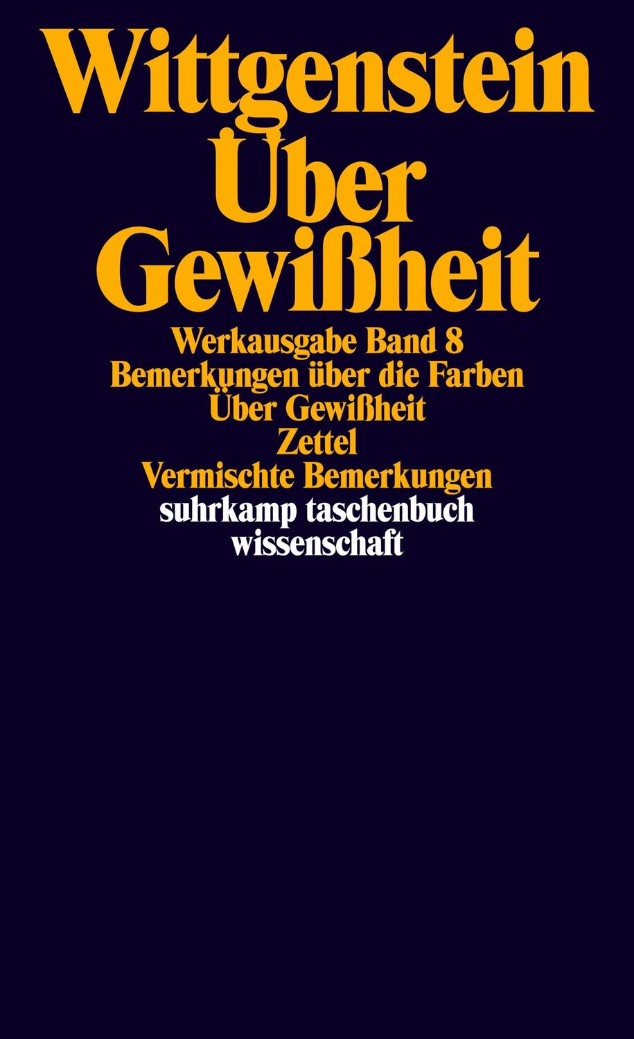 Cover: 9783518281086 | Über Gewißheit | Bemerkungen über die Farben. (Werkausgabe, Band 8)