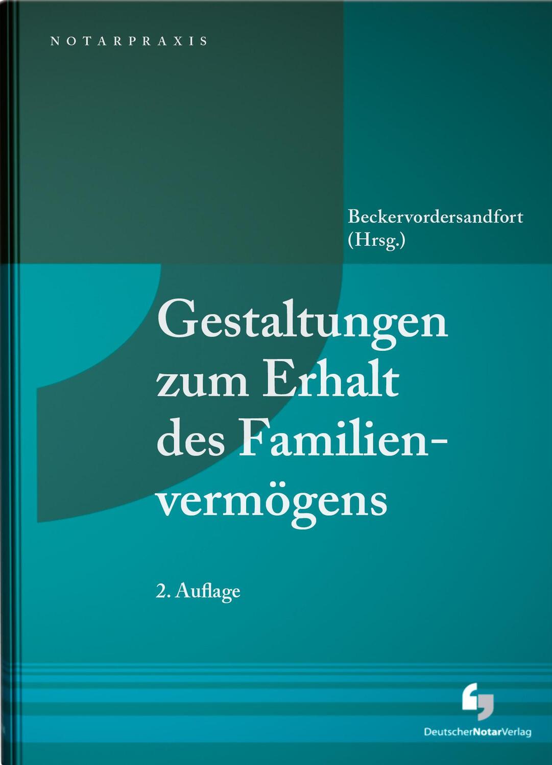 Cover: 9783956462139 | Gestaltungen zum Erhalt des Familienvermögens | Beckervordersandfort