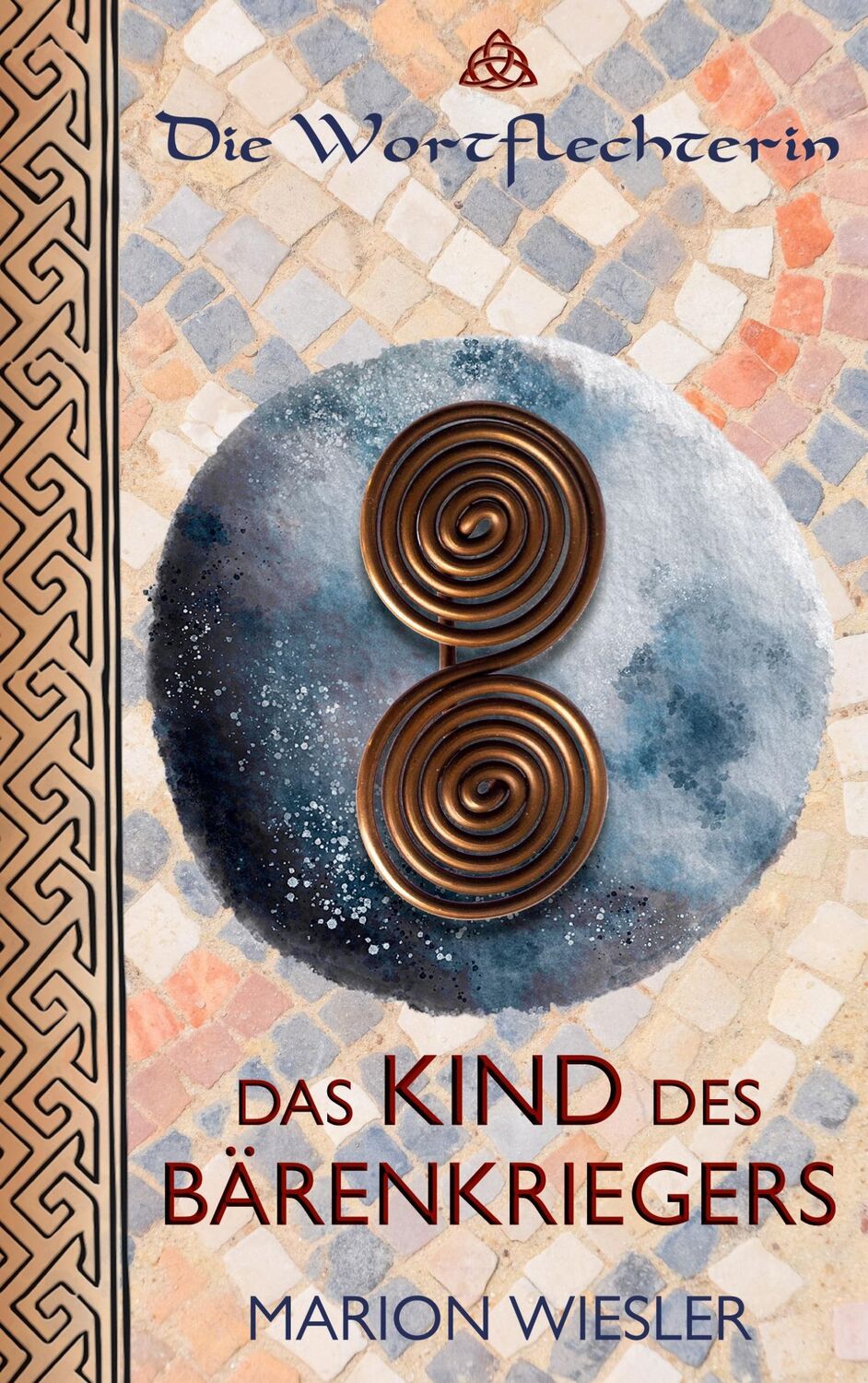 Cover: 9783756888689 | Das Kind des Bärenkriegers | Keltenroman | Marion Wiesler | Buch