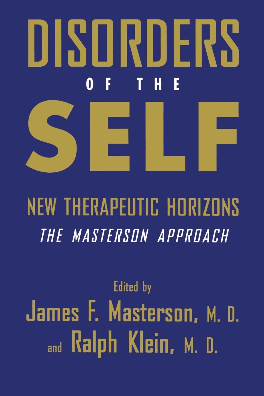 Cover: 9781138883741 | Disorders of the Self | M. D. James F. Masterson (u. a.) | Taschenbuch