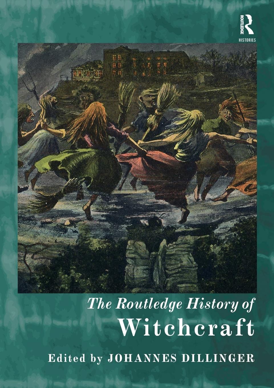 Cover: 9781032082615 | The Routledge History of Witchcraft | Johannes Dillinger | Taschenbuch