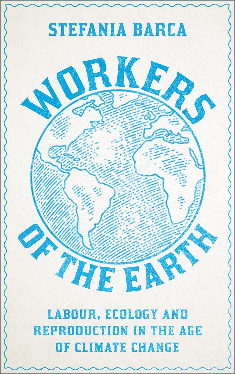 Cover: 9780745343877 | Workers of the Earth | Stefania Barca | Taschenbuch | Englisch | 2024