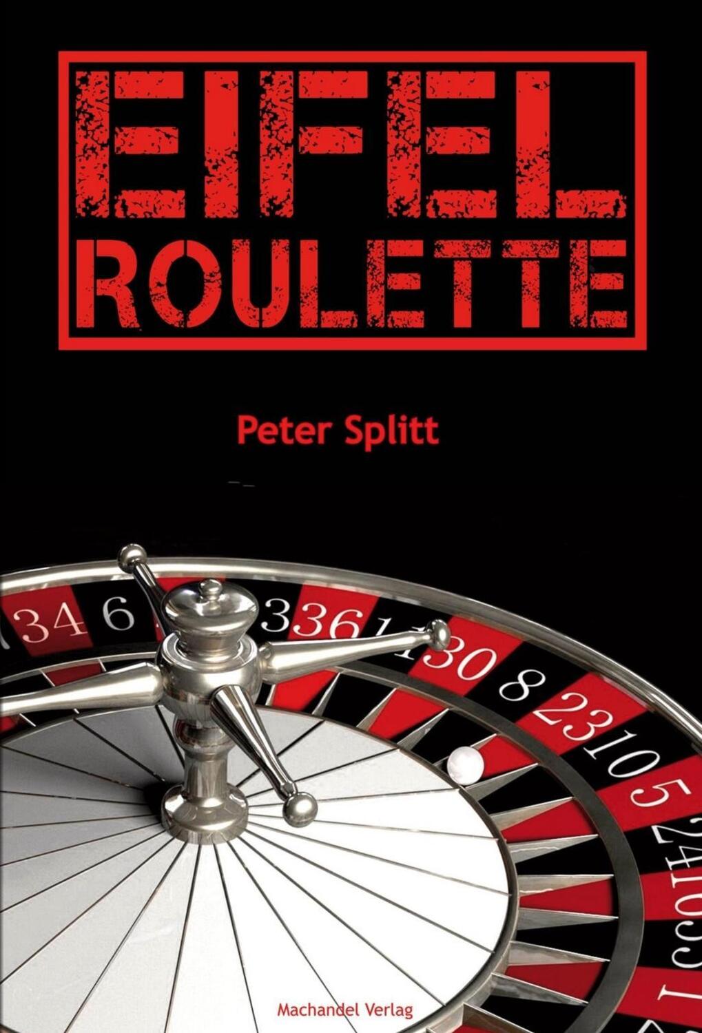 Cover: 9783959591072 | Eifel-Roulette | Kommissar Laubach Eifelkrimi 5 | Peter Splitt | Buch