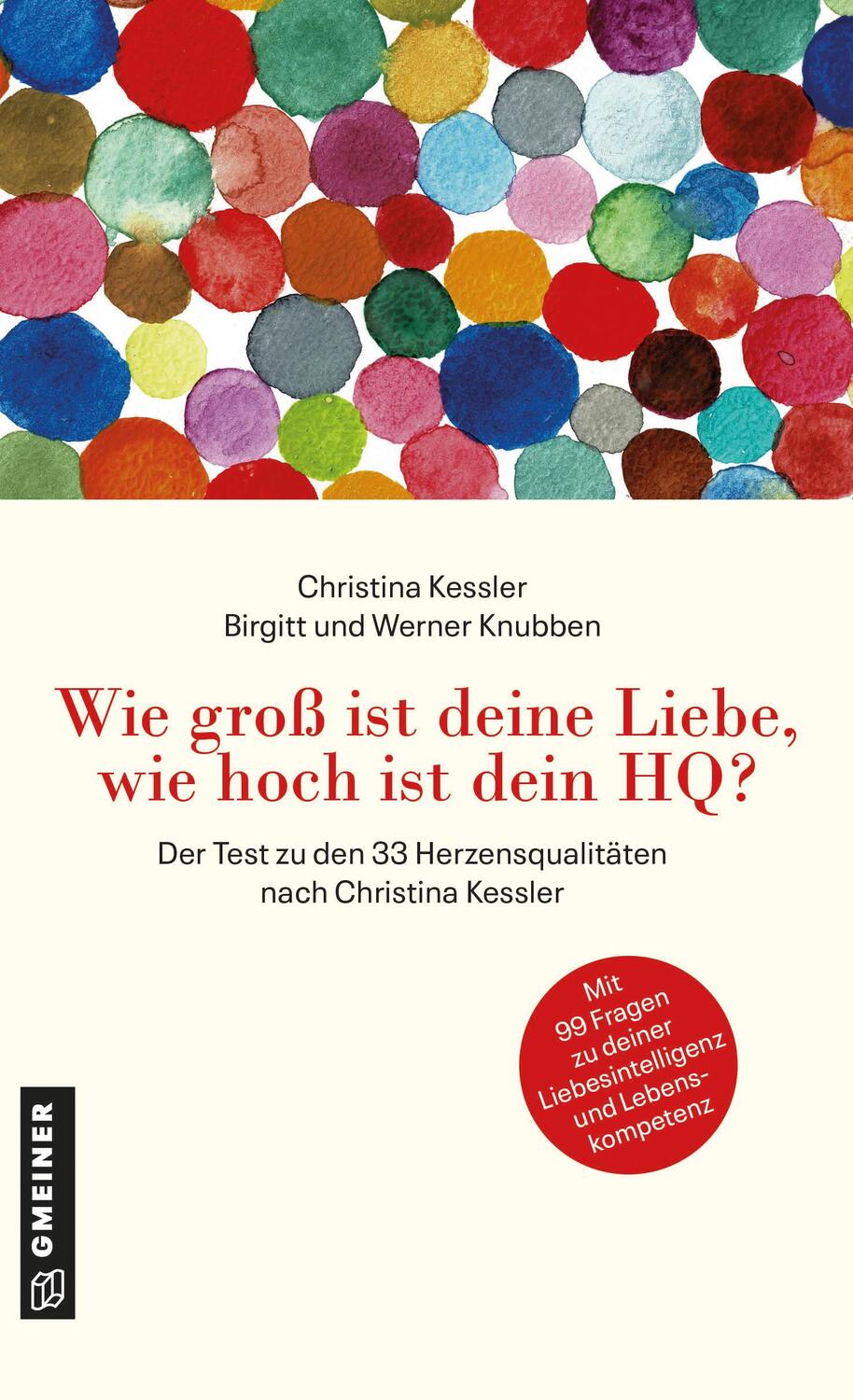 Cover: 9783780150110 | Wie groß ist deine Liebe, wie hoch ist dein HQ? | Kessler (u. a.)