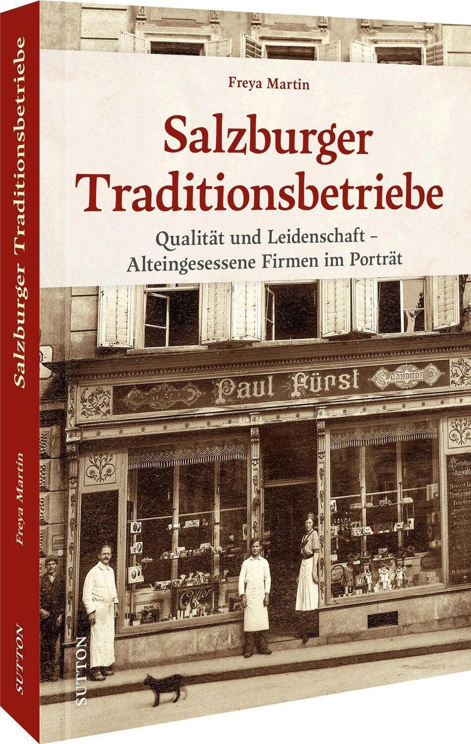 Cover: 9783963034084 | Salzburger Traditionsbetriebe | Freya Martin | Buch | 128 S. | Deutsch