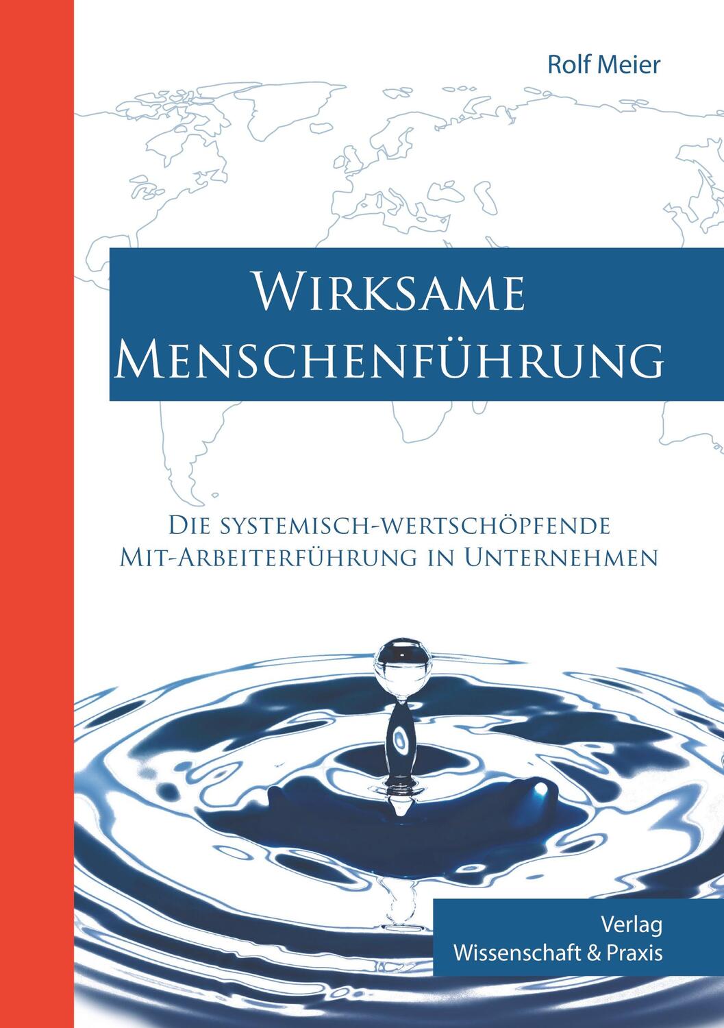 Cover: 9783896736857 | Wirksame Menschenführung. | Rolf Meier | Taschenbuch | Paperback