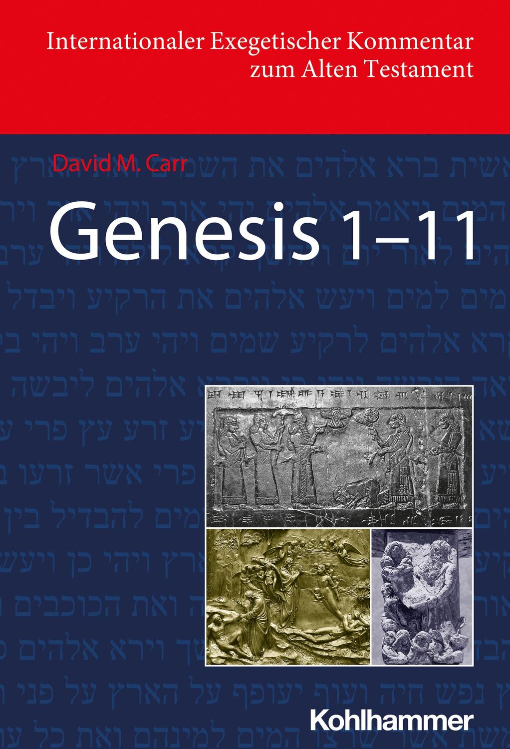 Cover: 9783170206243 | Genesis 1-11 | David M. Carr | Buch | 416 S. | Deutsch | 2024