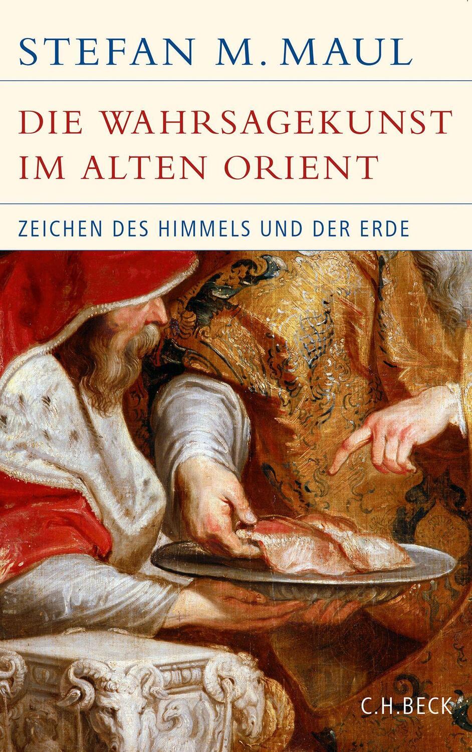 Cover: 9783406645143 | Die Wahrsagekunst im Alten Orient | Zeichen des Himmels und der Erde