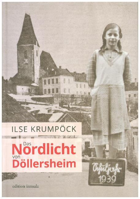 Cover: 9783902981295 | Das Nordlicht von Döllersheim | Ilse Krumpöck | Buch | Deutsch | 2014