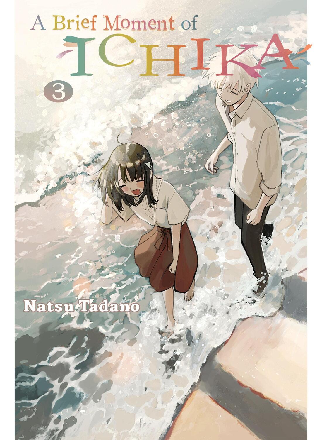 Cover: 9781647291716 | A Brief Moment of Ichika 3 | Natsu Tadano | Taschenbuch | Englisch