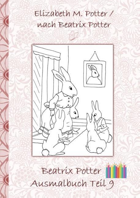 Cover: 9783752842722 | Beatrix Potter Ausmalbuch Teil 9 ( Peter Hase ) | Potter (u. a.)