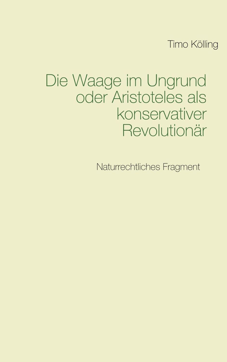 Cover: 9783751968287 | Die Waage im Ungrund oder Aristoteles als konservativer Revolutionär