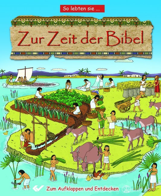 Cover: 9783863535476 | Zur Zeit der Bibel | So lebten sie.... Zum Aufklappen und entdecken