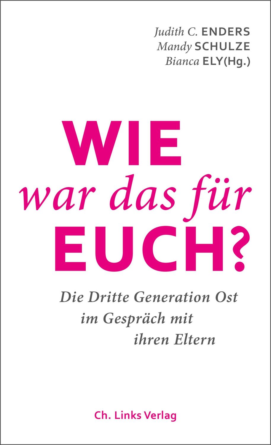 Cover: 9783861539162 | Wie war das für euch? | Judith Enders (u. a.) | Taschenbuch | 240 S.