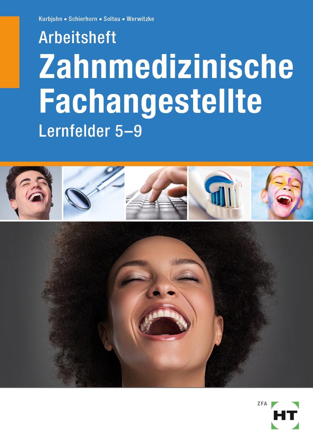 Cover: 9783582461445 | Arbeitsheft Zahnmedizinische Fachangestellte | Lernfelder 5 - 9 | Buch