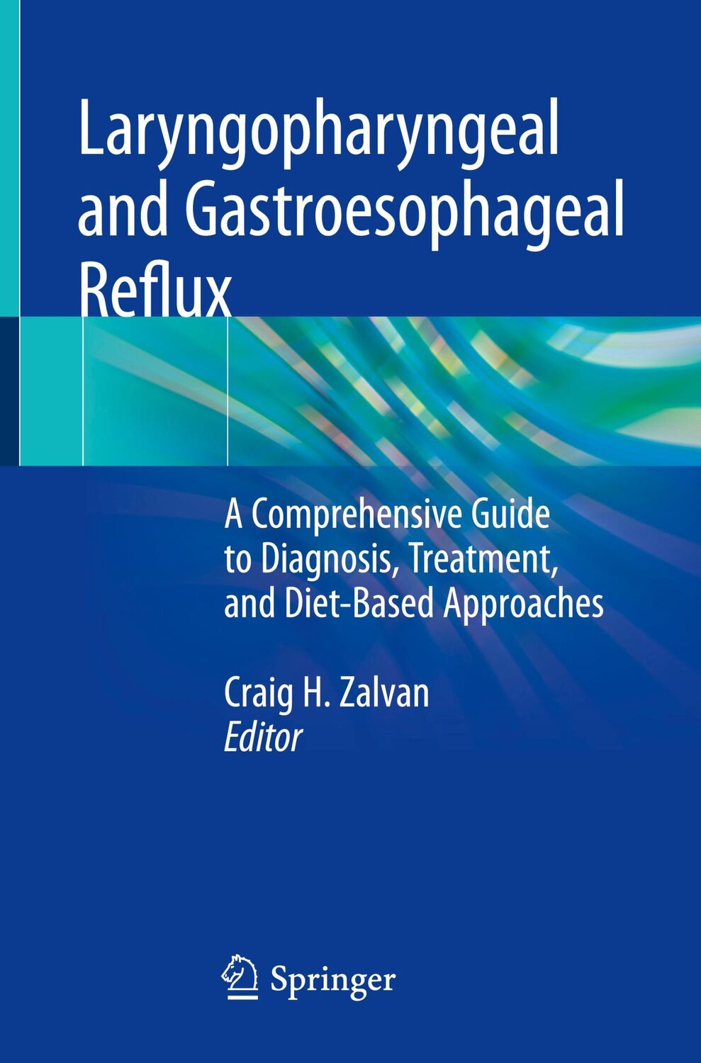 Cover: 9783030488895 | Laryngopharyngeal and Gastroesophageal Reflux | Craig H. Zalvan | Buch