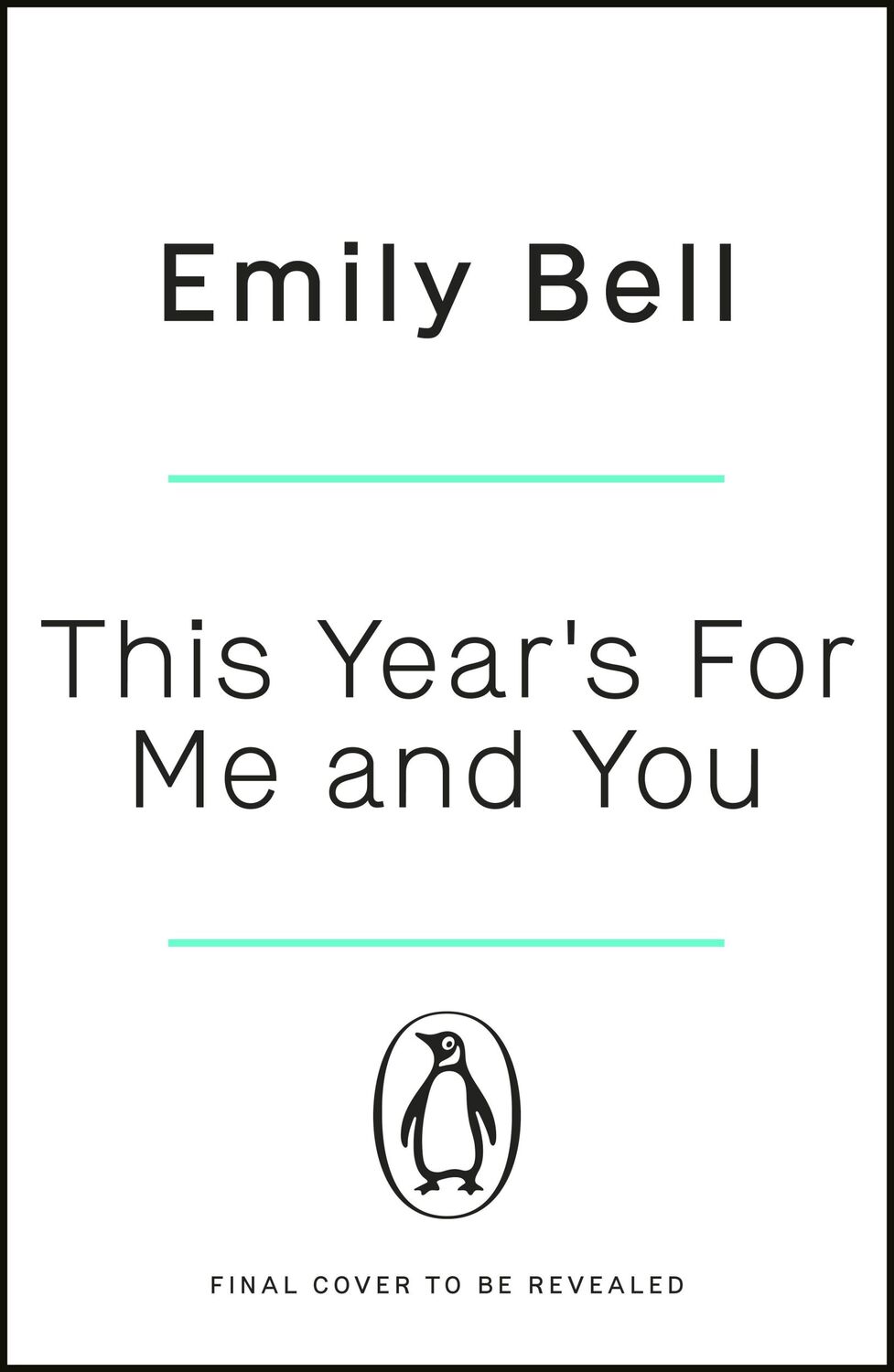 Cover: 9781405952699 | This Year's For Me and You | Emily Bell | Taschenbuch | 384 S. | 2022