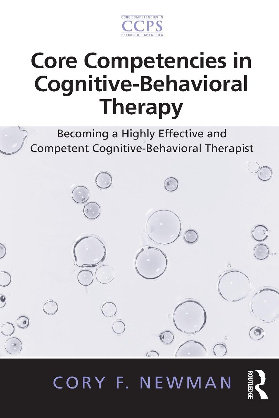 Cover: 9780415887519 | Core Competencies in Cognitive-Behavioral Therapy | Cory F. Newman