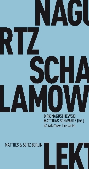 Cover: 9783957575548 | Schalamow. Lektüren | Dirk Naguschewski (u. a.) | Taschenbuch | 176 S.