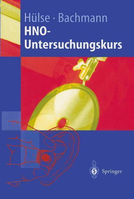 Cover: 9783540637875 | HNO-Untersuchungskurs | Anleitung zum Untersuchungskurs für Studenten