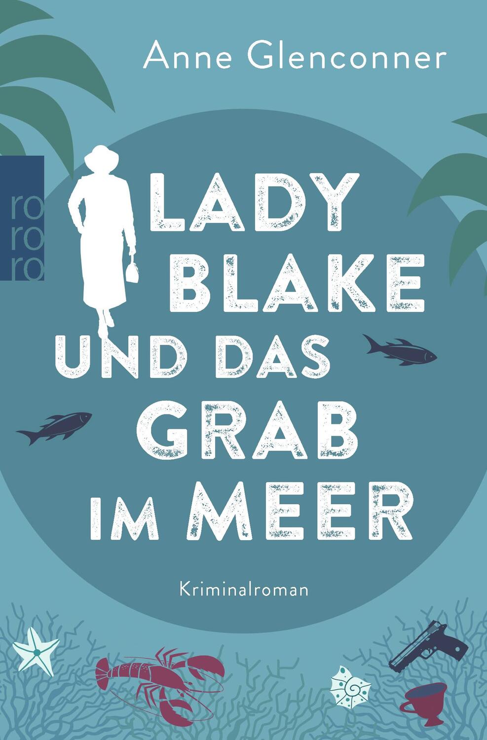 Cover: 9783499006029 | Lady Blake und das Grab im Meer | Anne Glenconner | Taschenbuch | 2021