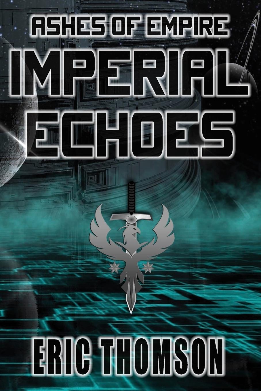 Cover: 9781989314357 | Imperial Echoes | Eric Thomson | Taschenbuch | Ashes of Empire | 2021