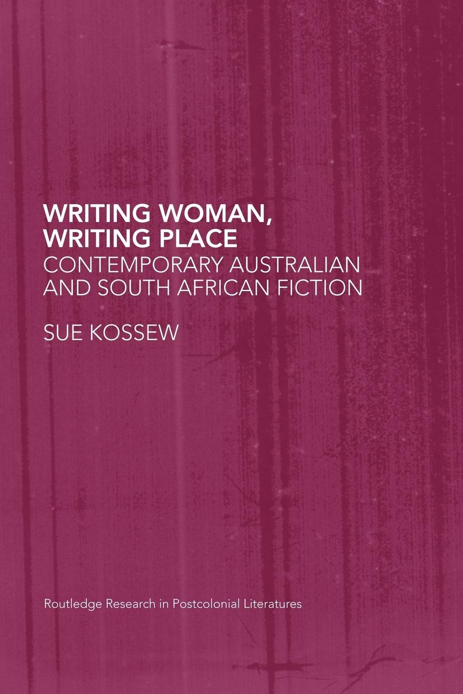 Cover: 9780415418591 | Writing Woman, Writing Place | Sue Kossew | Taschenbuch | Paperback