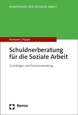 Cover: 9783848763023 | Schuldnerberatung für die Soziale Arbeit | Carsten Homann (u. a.)