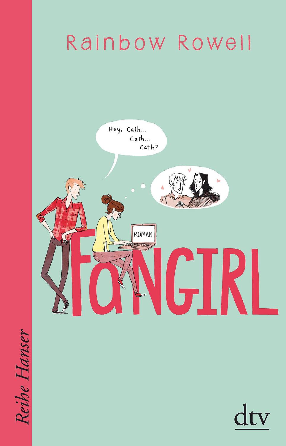 Cover: 9783423627023 | Fangirl | Rainbow Rowell | Taschenbuch | Reihe Hanser | Deutsch | 2019