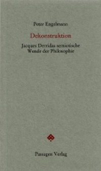 Cover: 9783851659573 | Dekonstruktion | Peter Engelmann | Taschenbuch | 242 S. | Deutsch