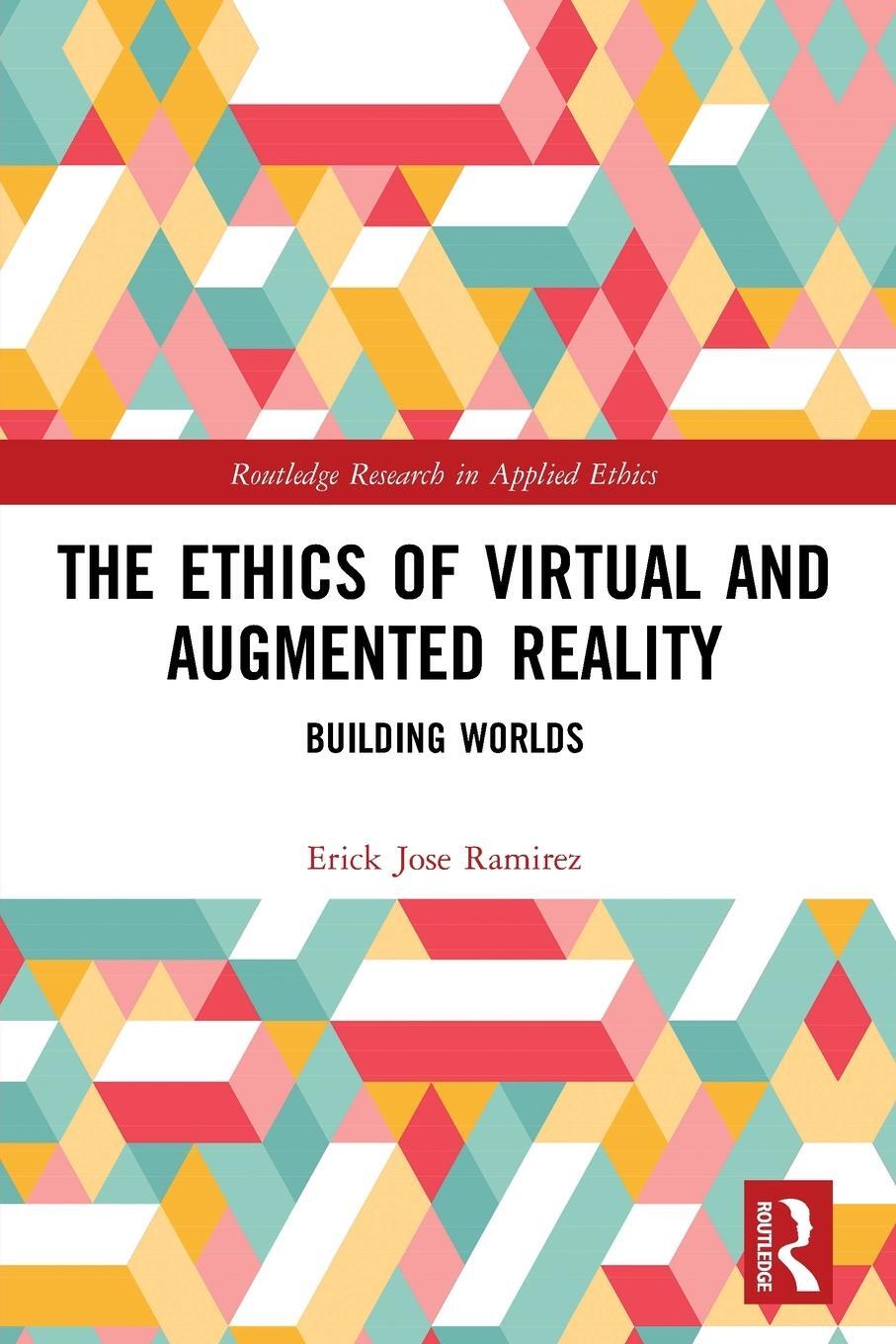 Cover: 9781032181479 | The Ethics of Virtual and Augmented Reality | Building Worlds | Buch