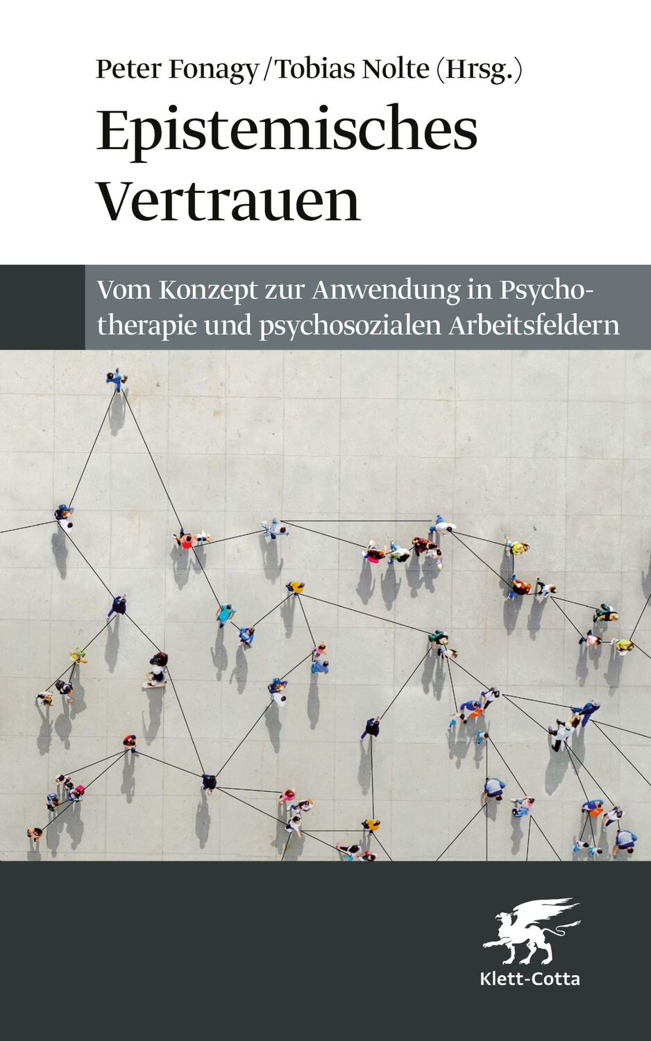 Cover: 9783608986747 | Epistemisches Vertrauen | Peter Fonagy (u. a.) | Buch | 464 S. | 2023