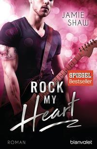 Cover: 9783734102684 | Rock my Heart | Jamie Shaw | Taschenbuch | The Last Ones to Know