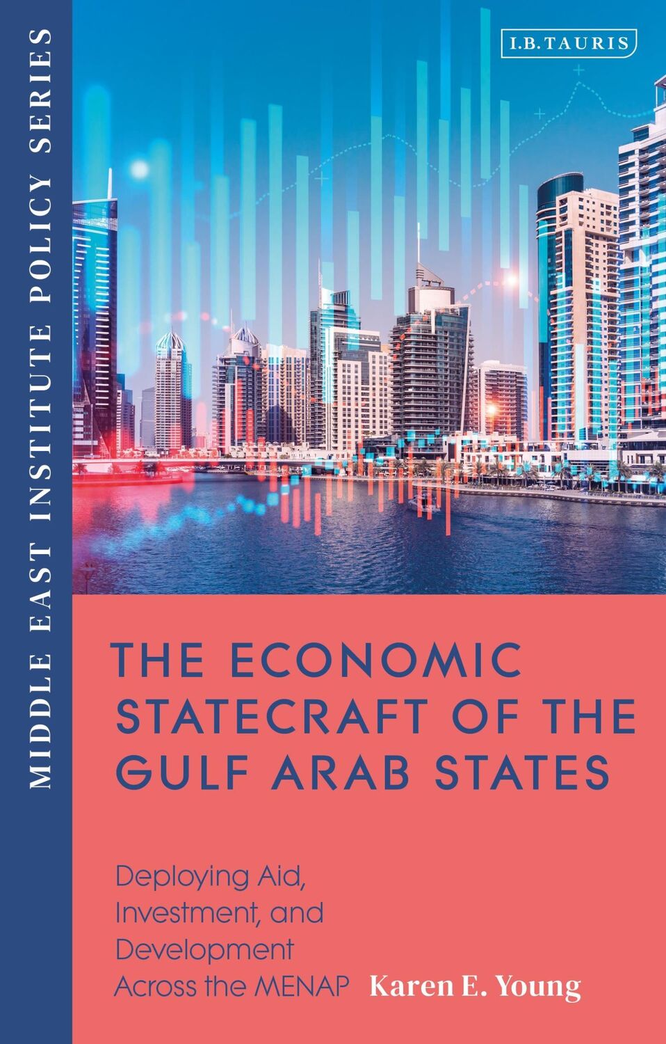 Cover: 9780755646661 | The Economic Statecraft of the Gulf Arab States | Karen E Young | Buch