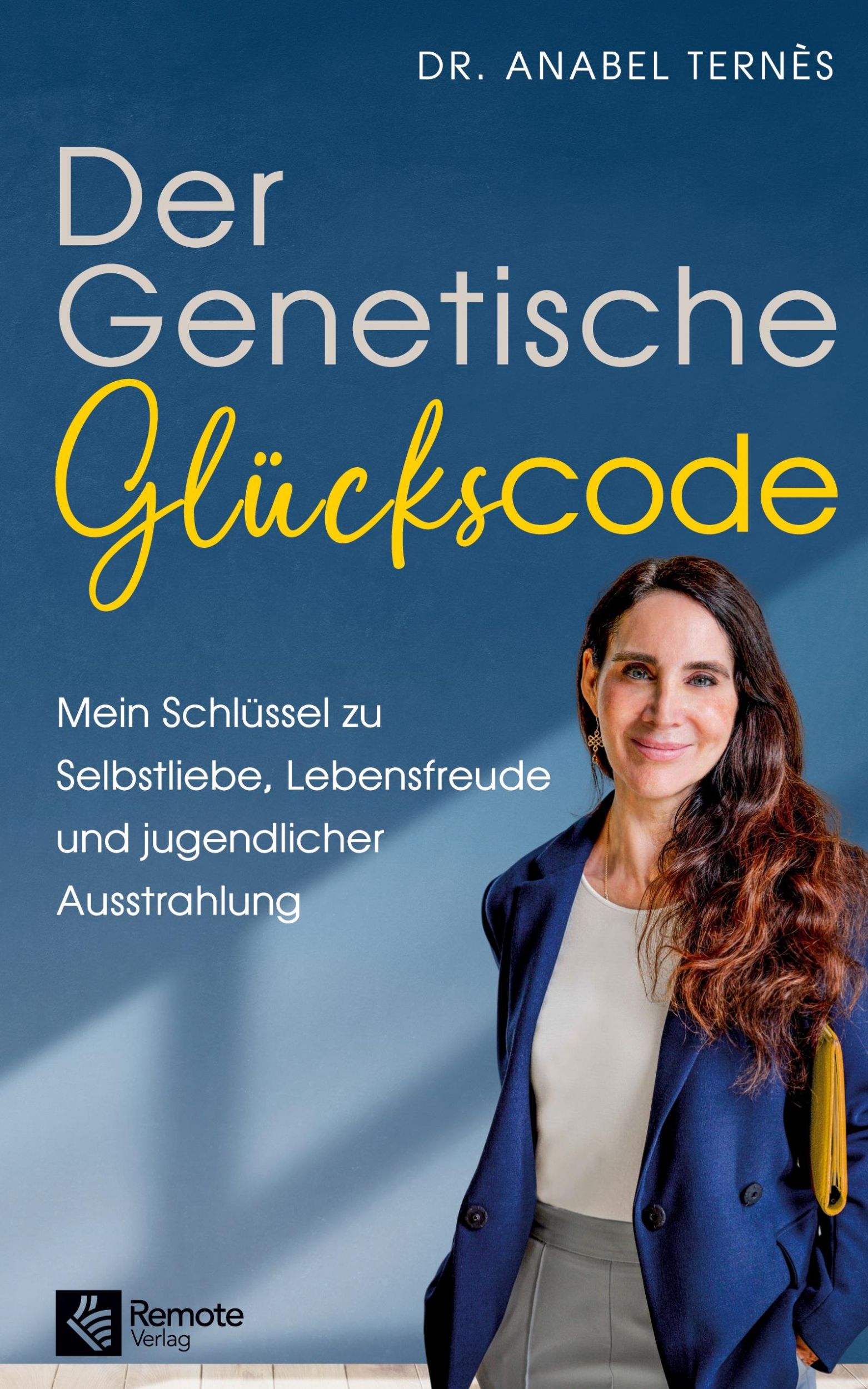 Cover: 9781960004352 | Der Genetische Glückscode | Anabel Ternès | Taschenbuch | 320 S.