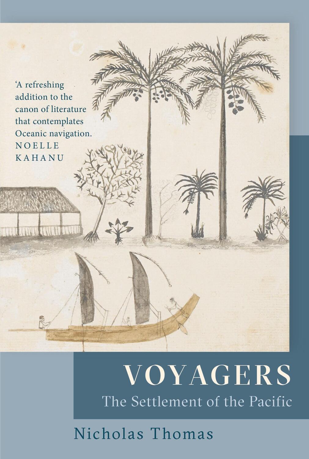 Cover: 9781803284637 | Voyagers | The Settlement of the Pacific | Nicholas Thomas | Buch