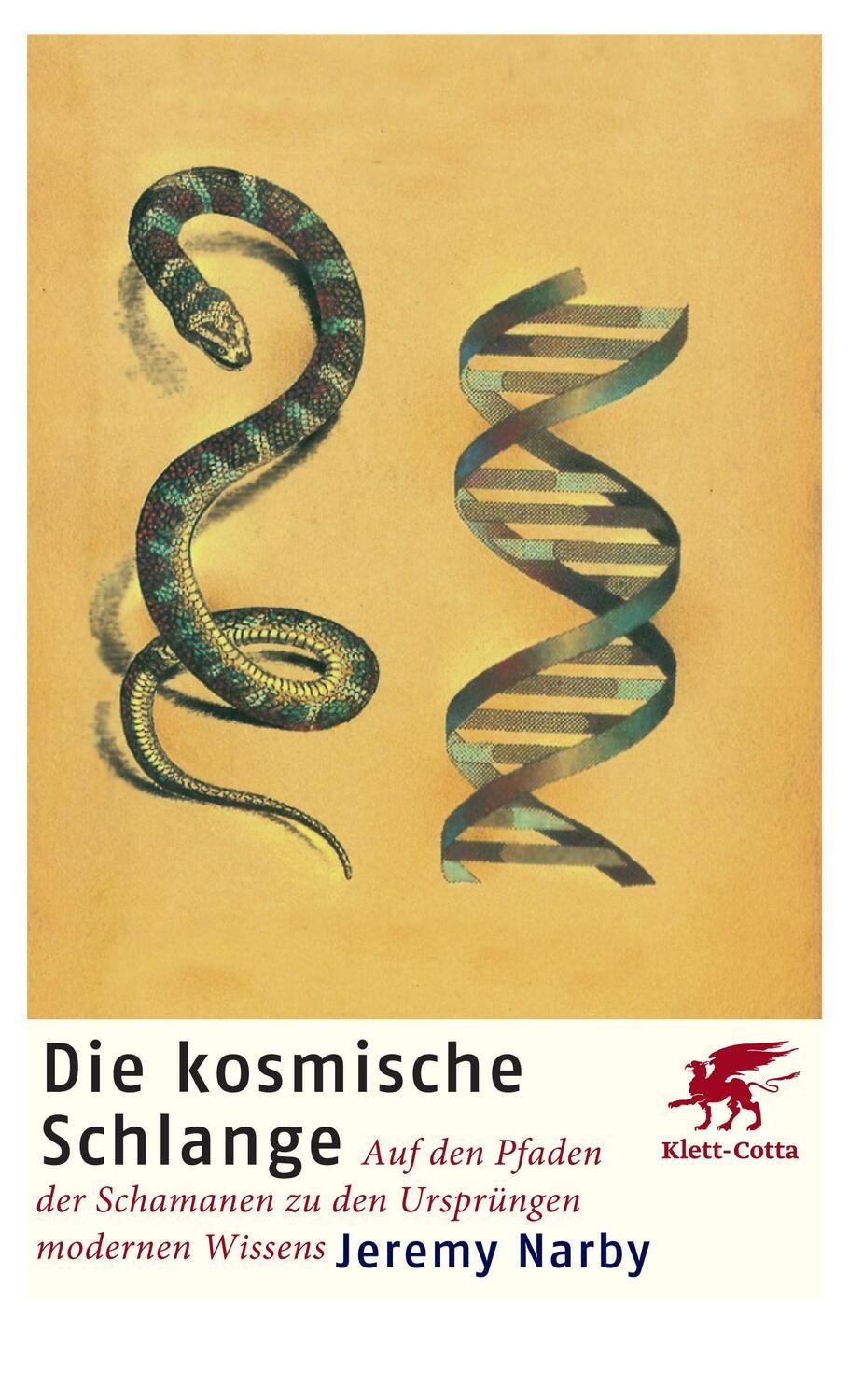 Cover: 9783608947656 | Die kosmische Schlange | Jeremy Narby | Taschenbuch | 268 S. | Deutsch