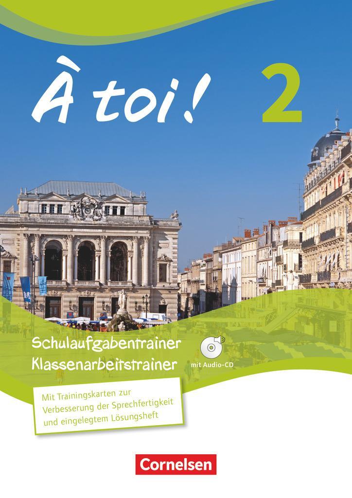 Cover: 9783060243570 | À toi! 02. Schulaufgaben- und Klassenarbeitstrainer | Férey (u. a.)