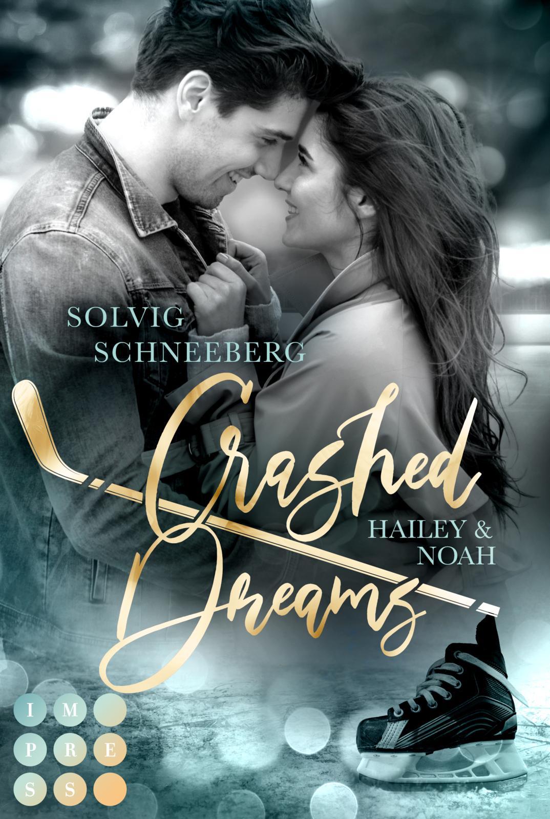 Cover: 9783551305664 | Crashed Dreams. Hailey &amp; Noah | Solvig Schneeberg | Taschenbuch | 2024