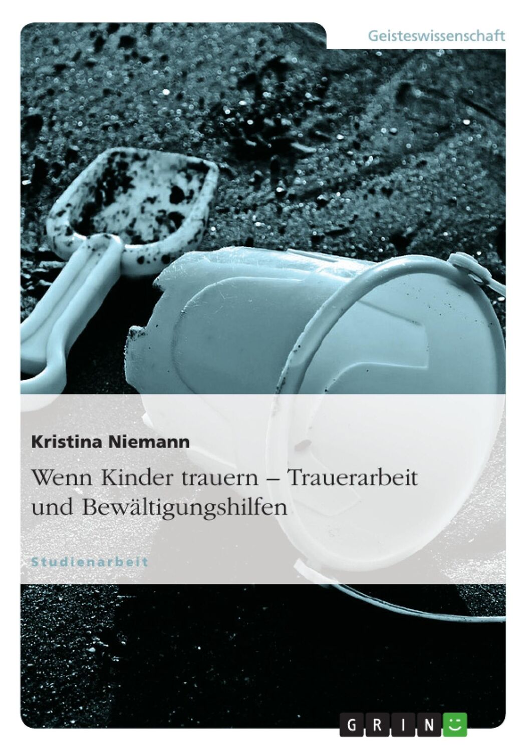 Cover: 9783638644518 | Wenn Kinder trauern ¿ Trauerarbeit und Bewältigungshilfen | Niemann