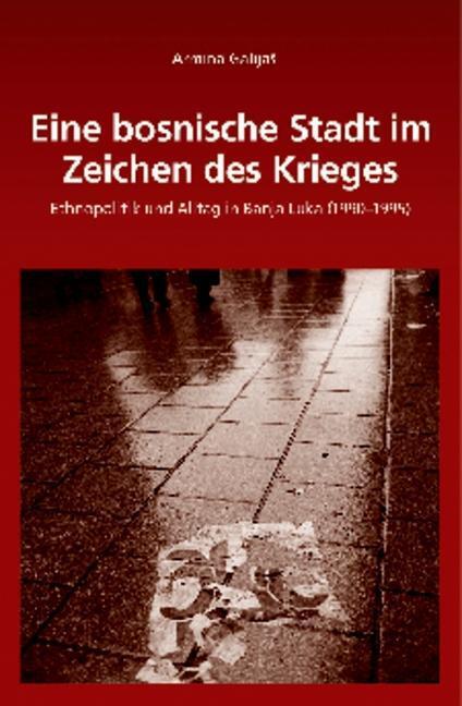 Cover: 9783486705485 | Eine bosnische Stadt im Zeichen des Krieges | Armina Galijas | Buch