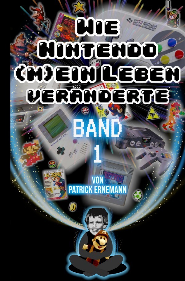 Cover: 9783756552573 | Wie Nintendo (m)ein Leben veränderte | DE | Patrick Ernemann | Buch