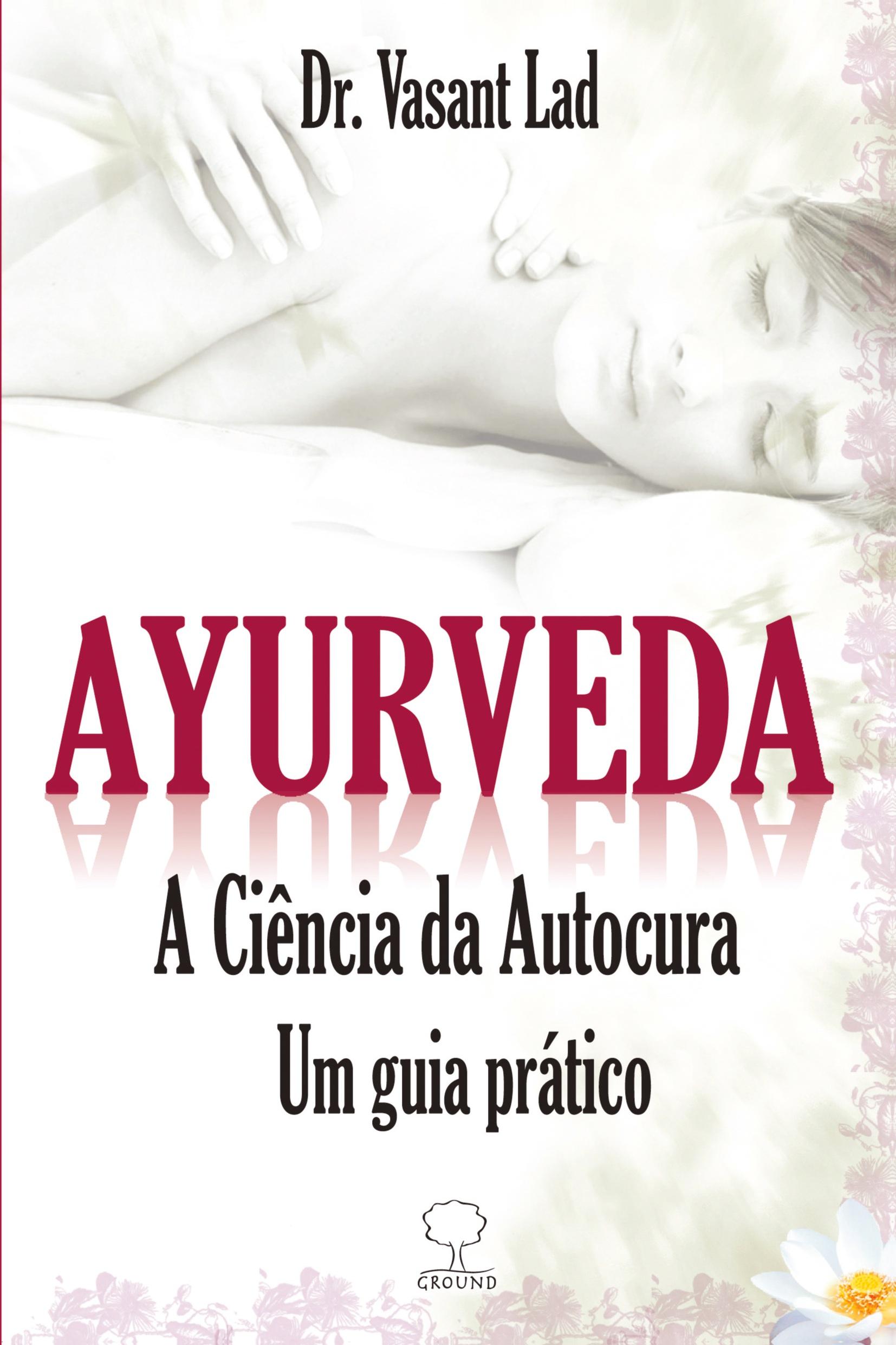 Cover: 9786556570082 | Ayurveda | Vasant Lad | Taschenbuch | Paperback | Portugiesisch | 2012