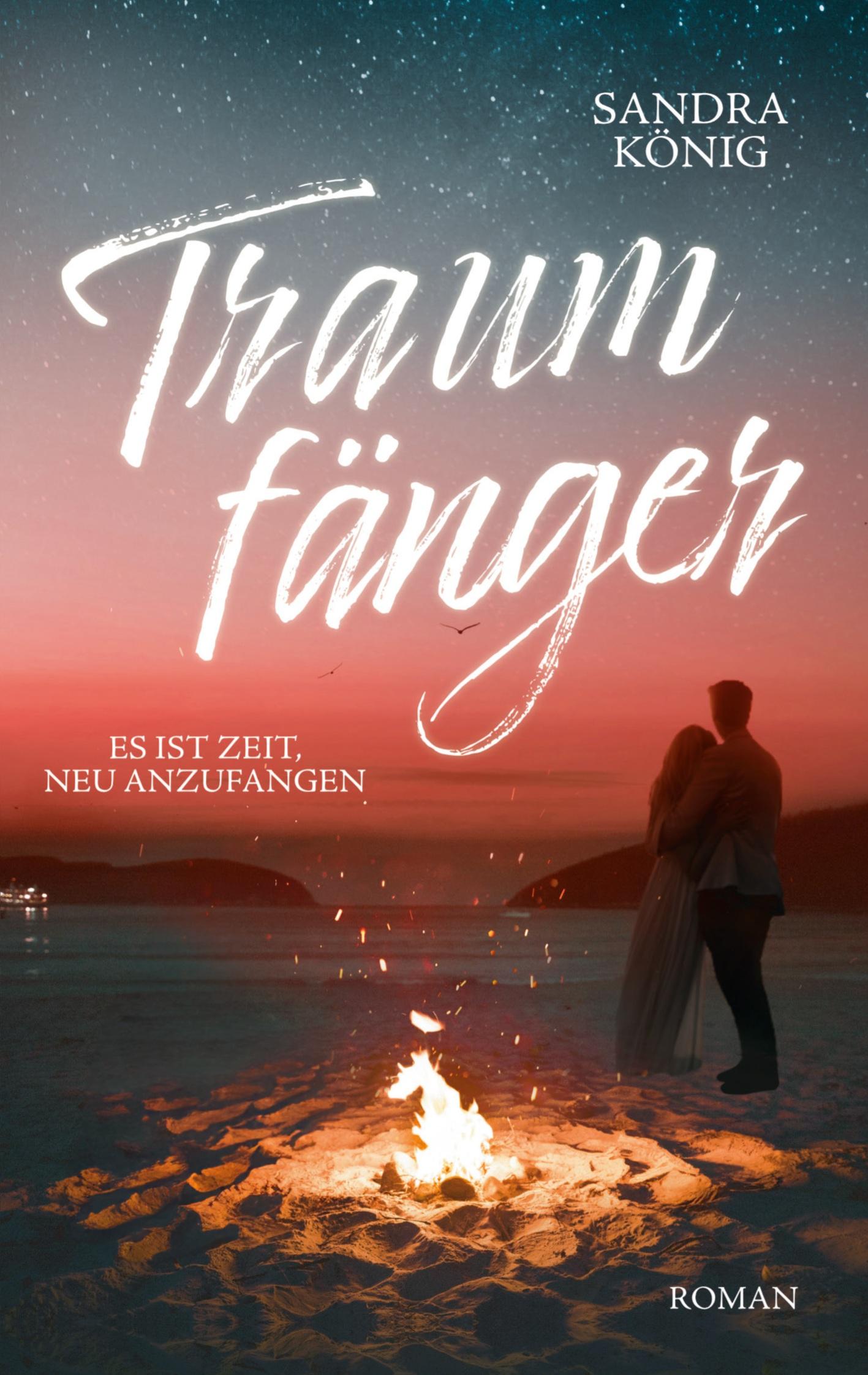 Cover: 9783758374951 | Traumfänger | Es ist Zeit, neu anzufangen | Sandra König | Taschenbuch