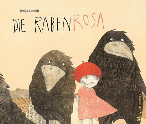 Cover: 9783702658748 | Die Rabenrosa | Helga Bansch | Buch | 32 S. | Deutsch | 2015