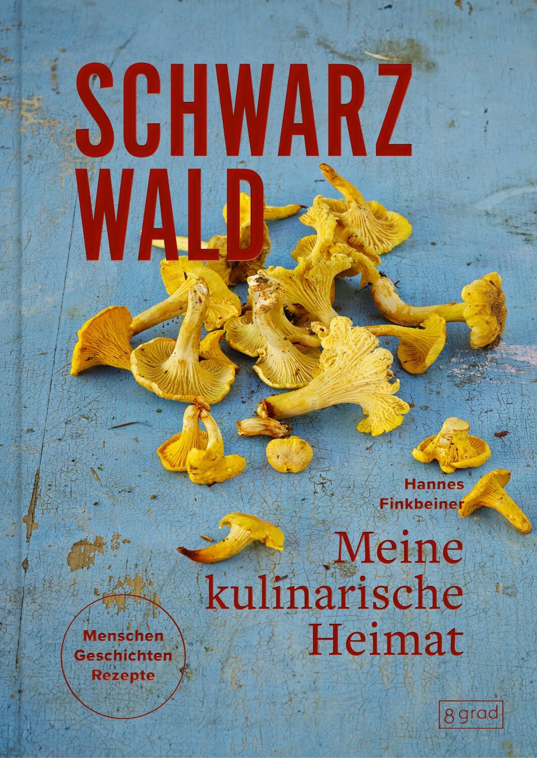 Cover: 9783910228146 | Schwarzwald. Meine kulinarische Heimat | Hannes Finkbeiner | Buch